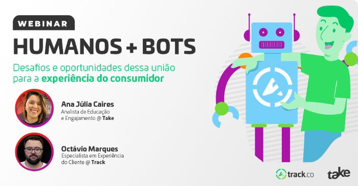Humanos e Bots: desafios e oportunidades dessa união para CX